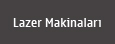 Lazer Makineleri